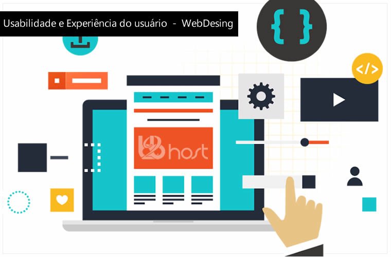 Blog B2B Host | Uma introdução à usabilidade e experiência do usuário no Web Design.