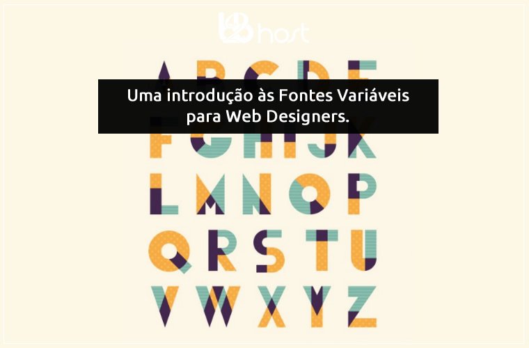 Web Design – Uma introdução às Fontes Variáveis para Web Designers.