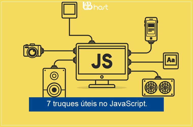 Blog B2B Host | Desenvolvimento – 7 truques úteis no JavaScript.